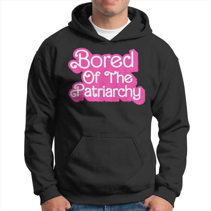 Bored Of The Patriarchy Apparel  Hoodie