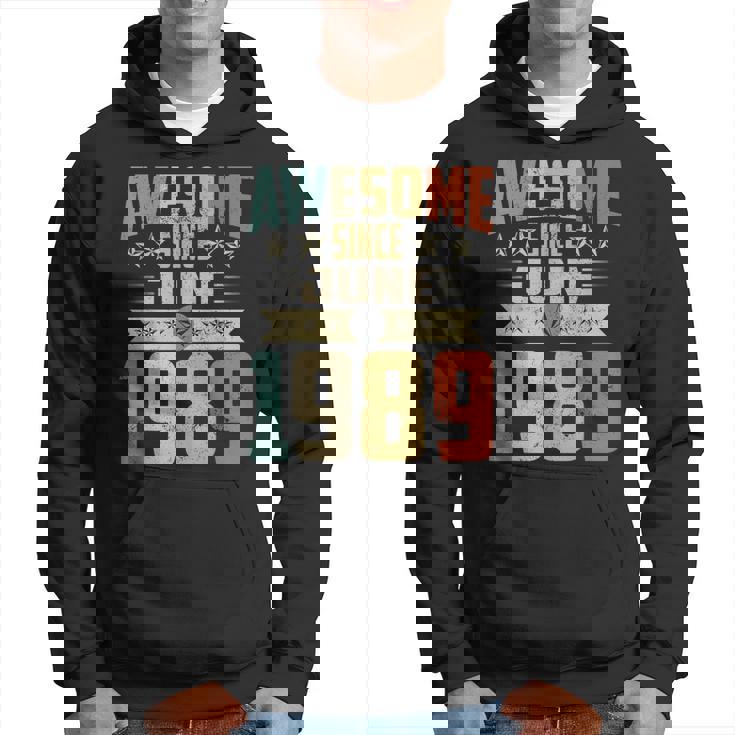 Born In June 1989 Birthday Awesome Since June 1989 Hoodie