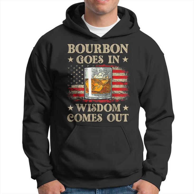 Bourbon Goes In Wisdom Comes Out Vintage Drinking Hoodie