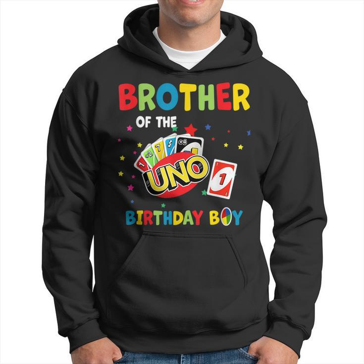 Brother Of The Uno Birthday Boy Uno Birthday Boy  Hoodie