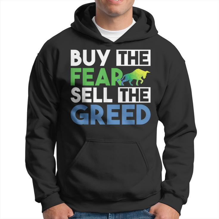 Buy The Fear Sell The Greed Quotes Stock Market Trader Hoodie