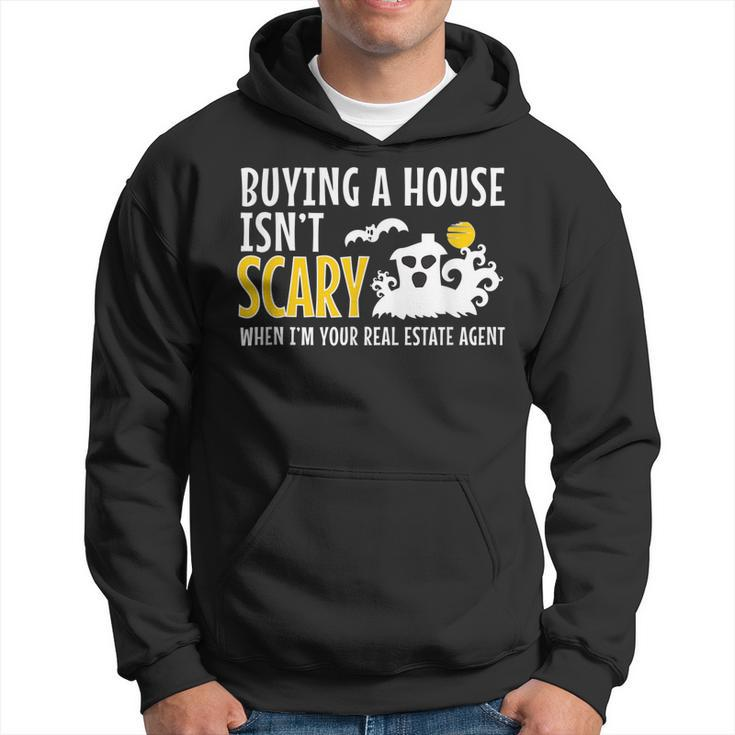 Buying A House Isnt Scary Real Estate Agent Halloween  Hoodie