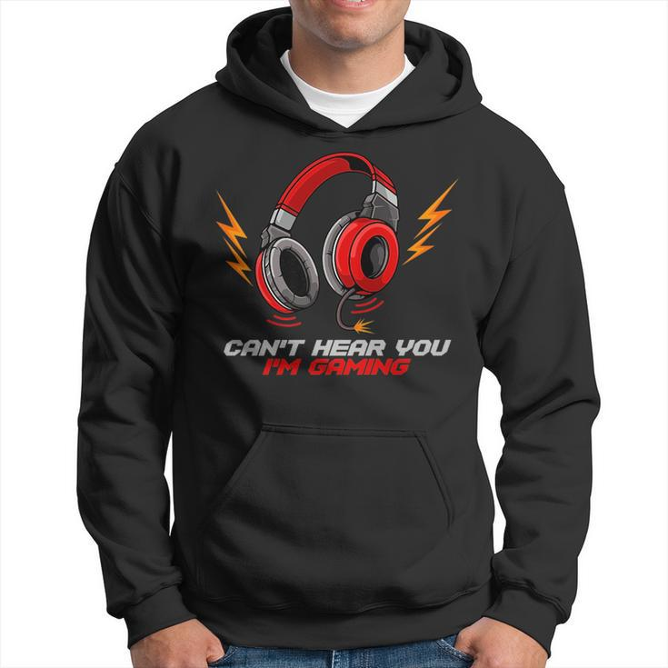 Cant Hear You Im Gaming Video Gamer Headset Statement Hoodie