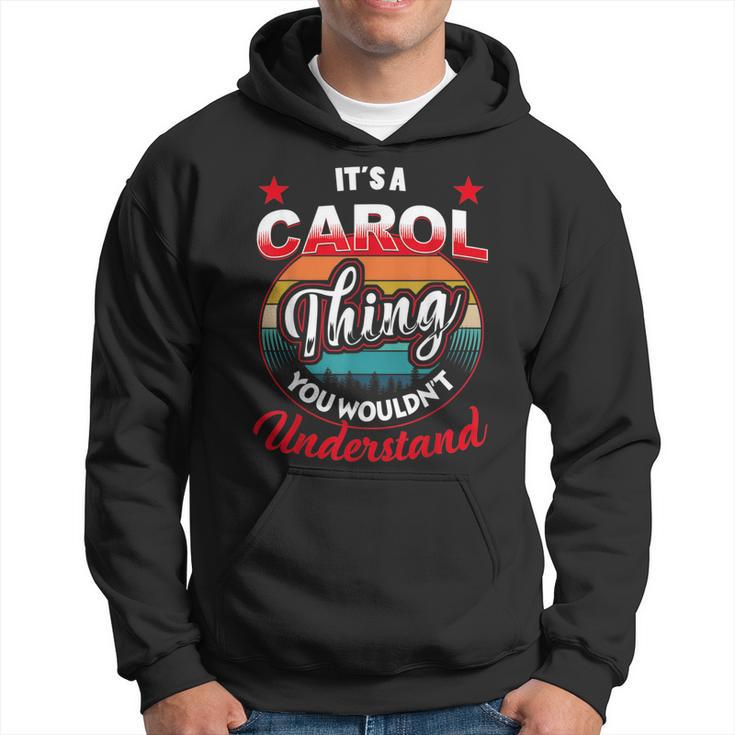 Carol Retro Name  Its A Carol Thing Hoodie