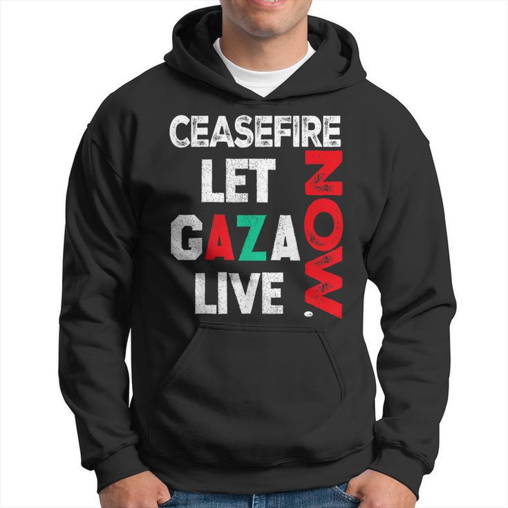 Ceasefire Now Let Gaza Live Palestine Gaza Strip Hoodie