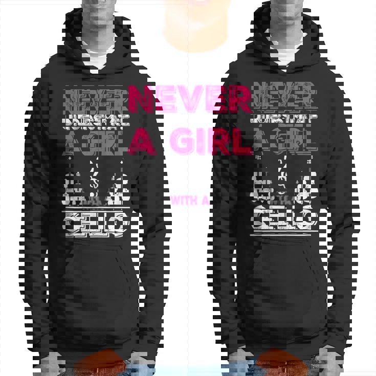 Cello Player Gift Never Underestimate A Girl With A Cello Hoodie