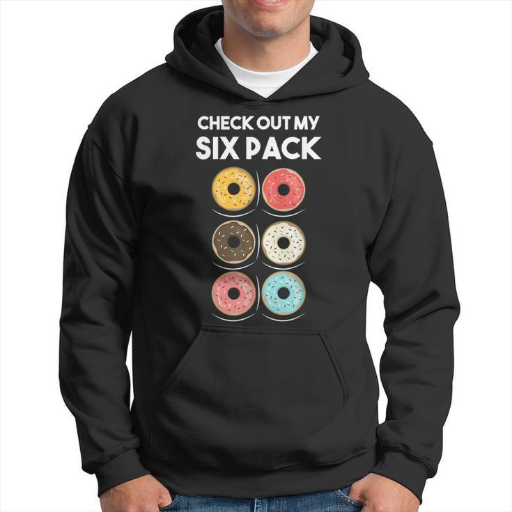 Check Out My Six Pack Donut Foodie Donut Workout Hoodie