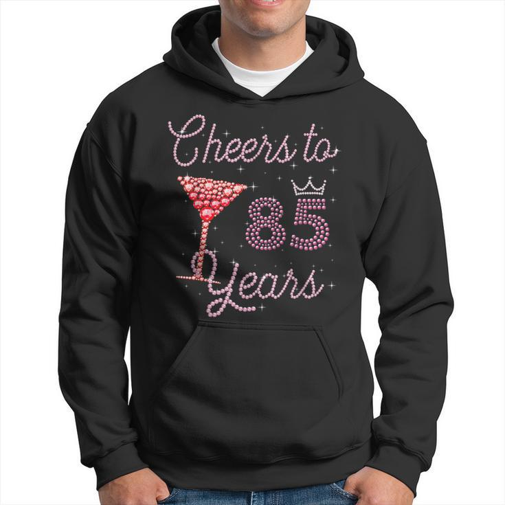 Cheers To 85 Years 85Th Birthday 85 Years Old Bday  Hoodie