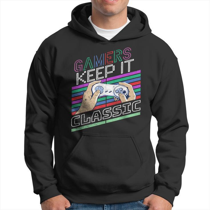 Classic Gamer Keep It Classic Gaming 80S 90S Vintage Cool Hoodie