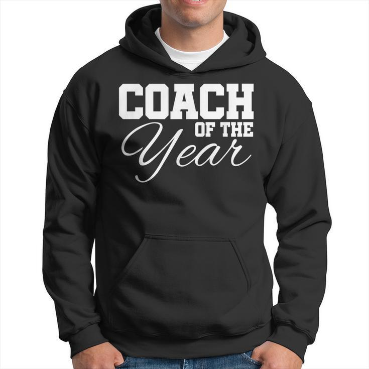 Coach Of The Year Sports Team End Of Season Recognition Hoodie