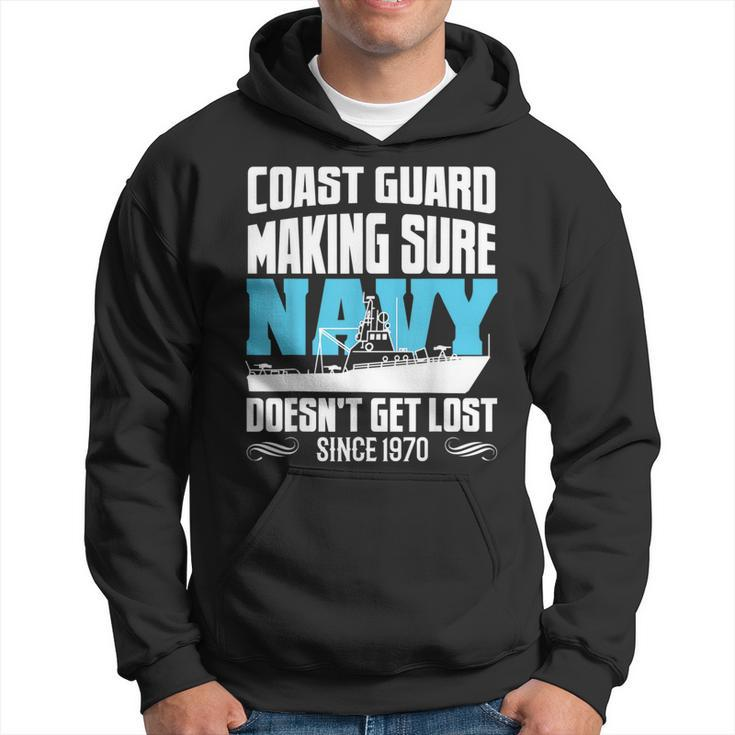 Coast Guard Making Sure Navy Doesnt Get Lost Hoodie