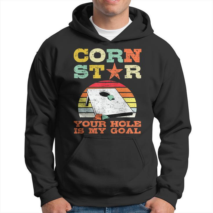 Corn Star Your Hole Is My Goal Vintage Cornhole Funny Player Hoodie