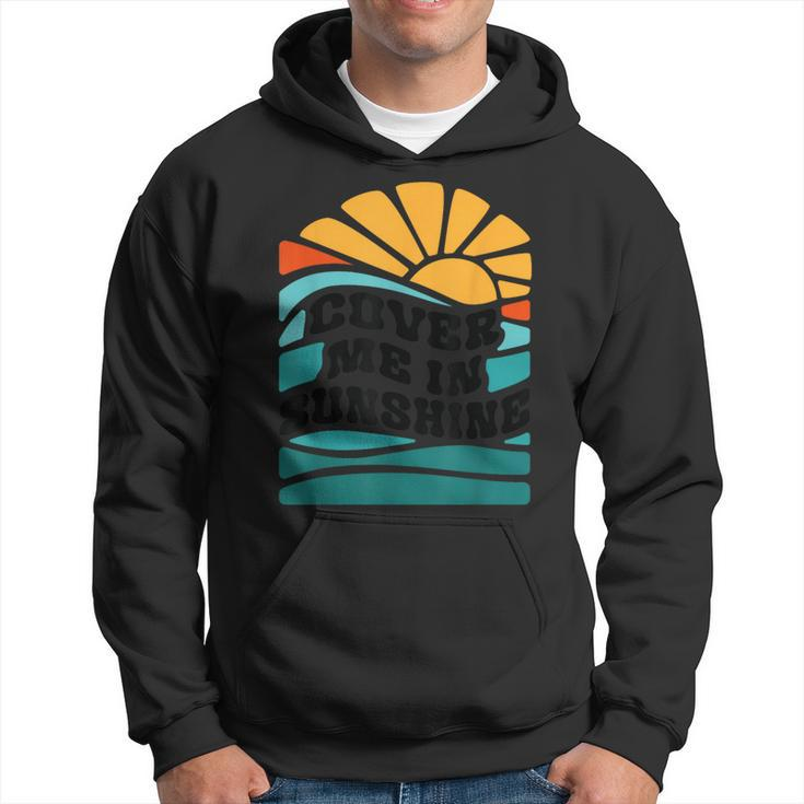 Cover Me In Sunshine Hoodie