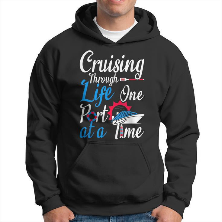 Cruising Through Life One Port At A Time Boating Cruise Trip Hoodie