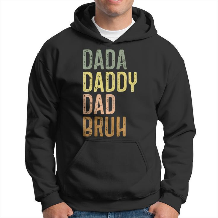 Dad  For Men Dada Daddy Dad Bruh Vintage Fathers Day  Hoodie