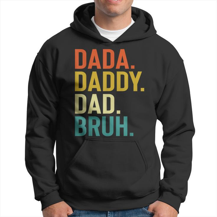 Dada Daddy Dad Bruh Fathers Day Funny Vintage For Father Gift For Mens Hoodie