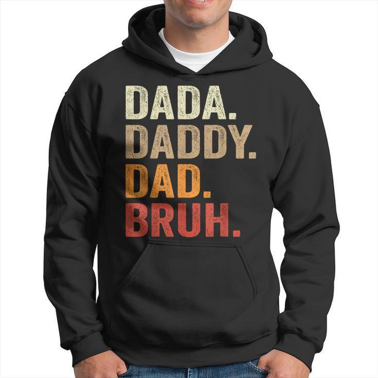 Dada Daddy Dad Bruh Fathers Day Vintage Father Funny  Hoodie