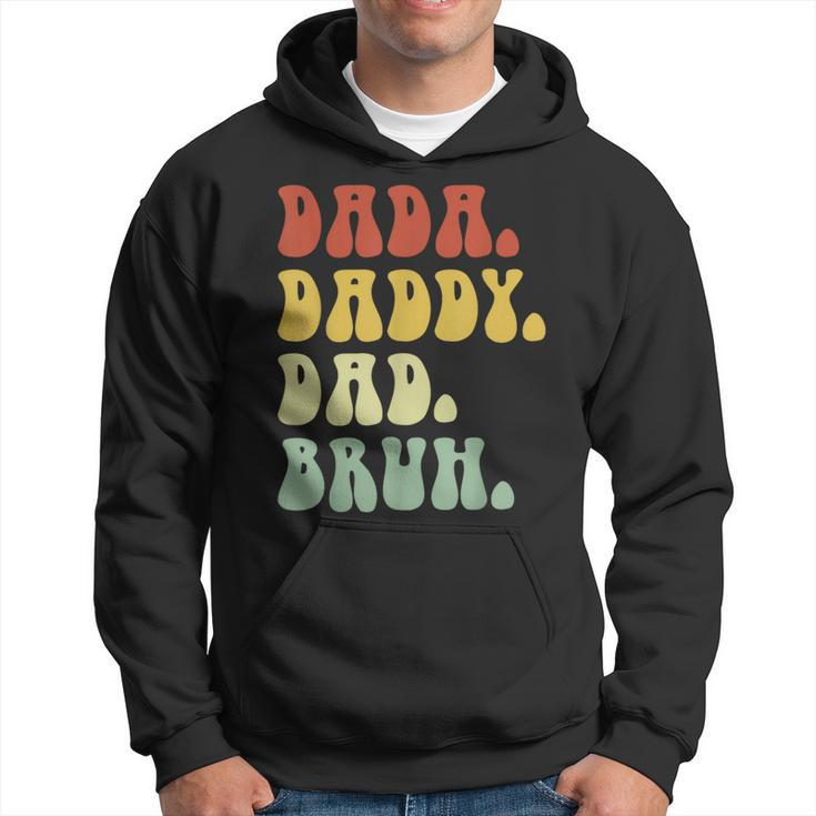 Dada Daddy Dad Bruh Fathers Day Vintage Funny Father Gift For Men Hoodie