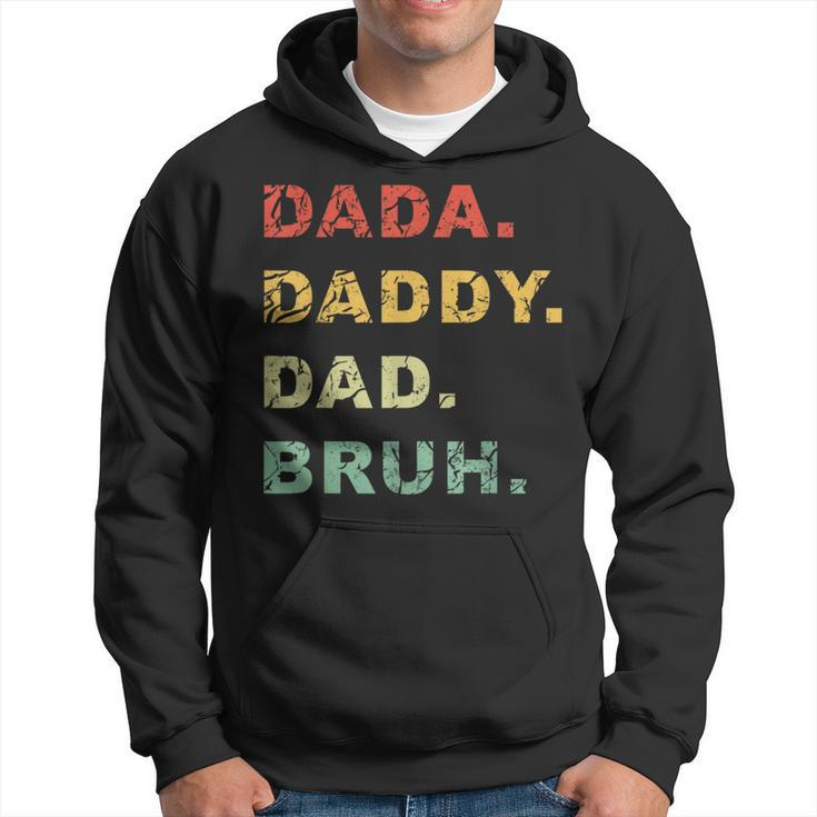 Dada Daddy Dad Bruh Vintage Funny Fathers Day Gift For Men Funny Gifts For Dad Hoodie