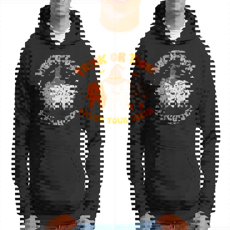 Dentist Dental Halloween Trick Or Treat Brush Your Th Hoodie