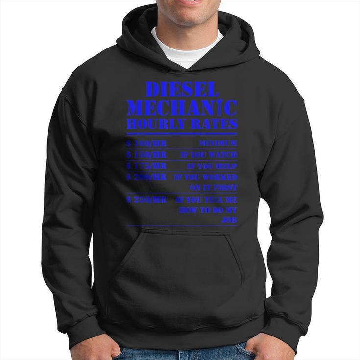 Diesel Mechanic Hourly Rate Funny Engine Vehicle Labor Gifts  Hoodie