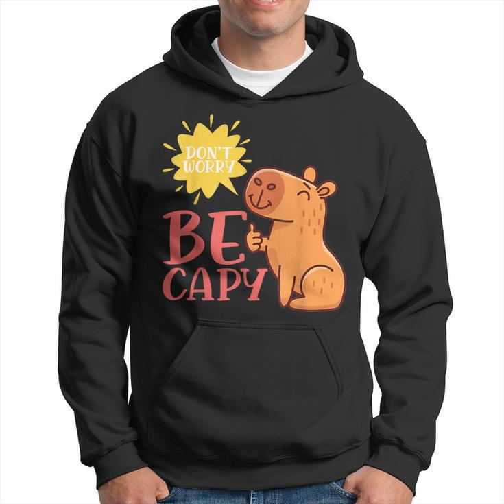Dont Worry Be Capy Capybaras Rodent Animal Capybara Hoodie