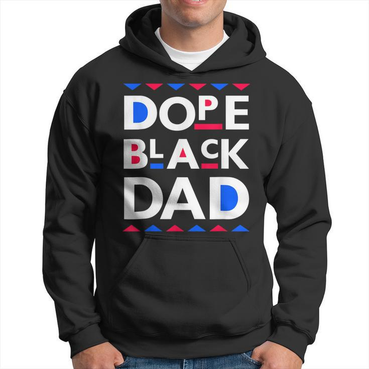 Dope Black Dad  Dope Black Father  Gift For Mens Hoodie