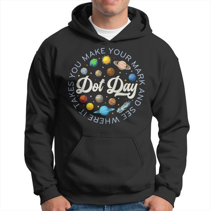 Dot Day Planets Space Make Your Mark See Where It Takes You Hoodie