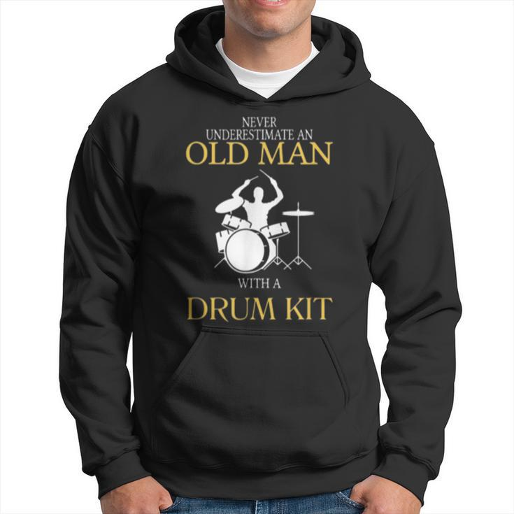 Drum Never Underestimate An Old Man With Hoodie
