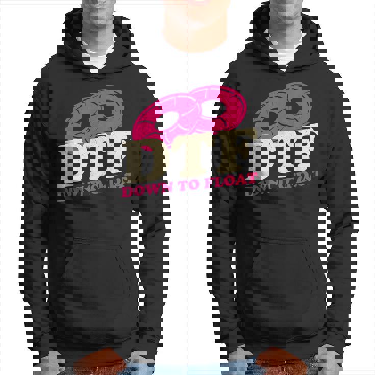 Dtf Down To Float Apparel Hoodie