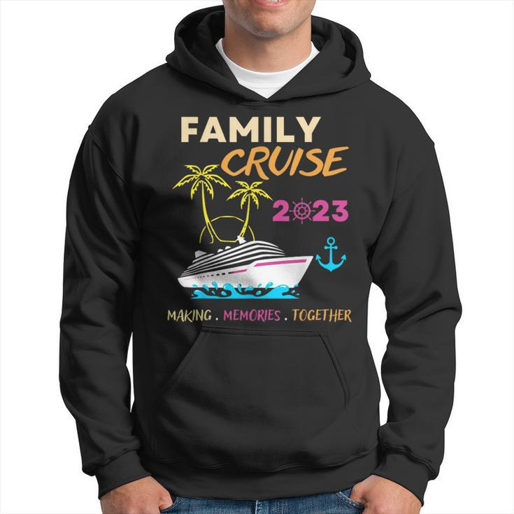 Family Cruise 2023 Making Memories Summer Matching Vacation  Hoodie