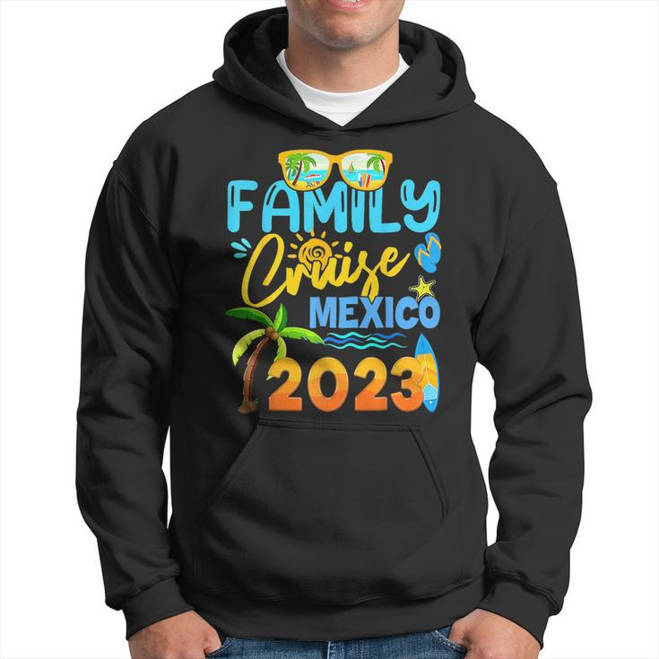 Family Cruise Mexico 2023 Vacation Summer Trip Vacation Hoodie