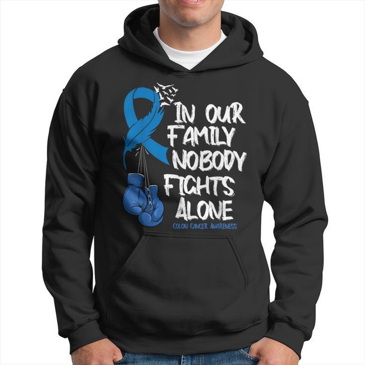 In Our Family Nobody Fights Alone Colon Cancer Awareness Hoodie