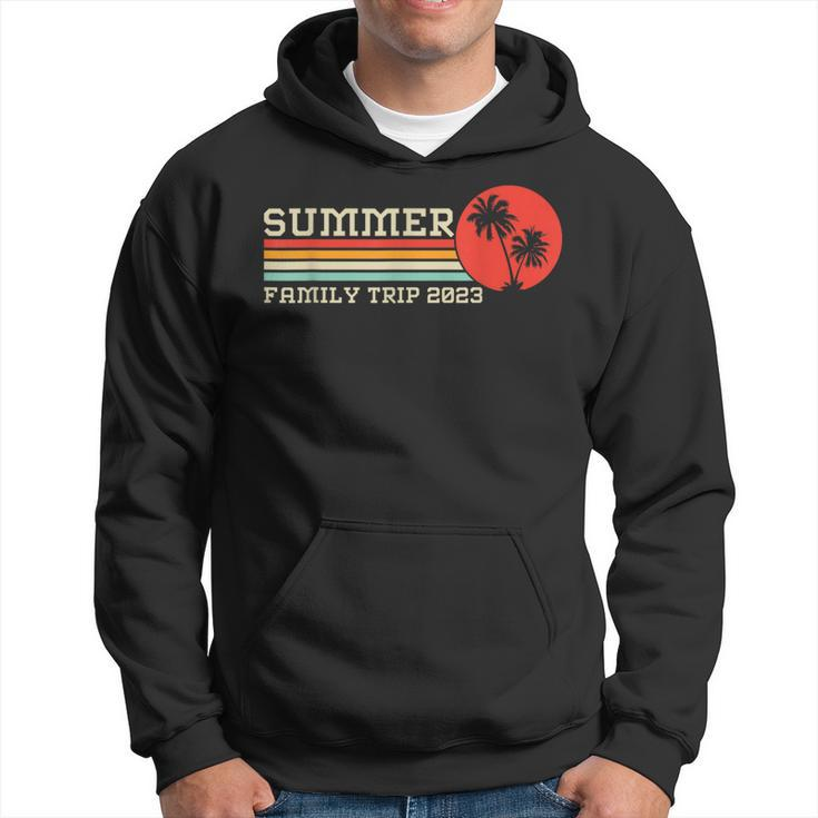 Family Vacation 2023 Summer Vacation Family Trip 2023  Family Vacation Funny Designs Funny Gifts Hoodie