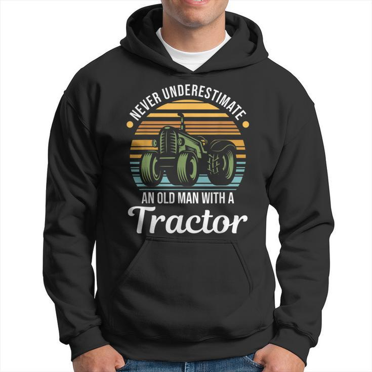 Farmer Never Underestimate An Old Man With A Tractor Gift For Mens Hoodie