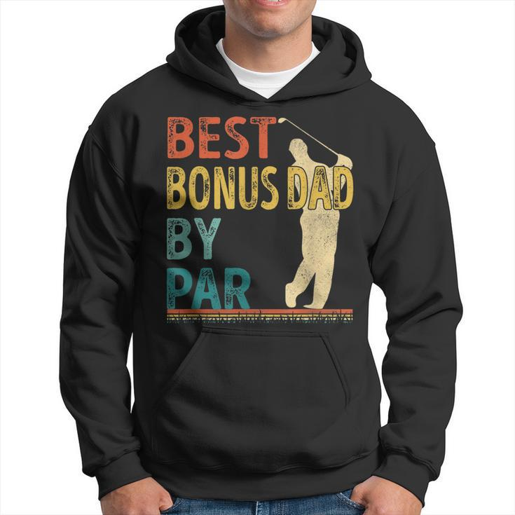 Fathers Day Best Bonus Dad By Par Golf Gifts For Dad Hoodie