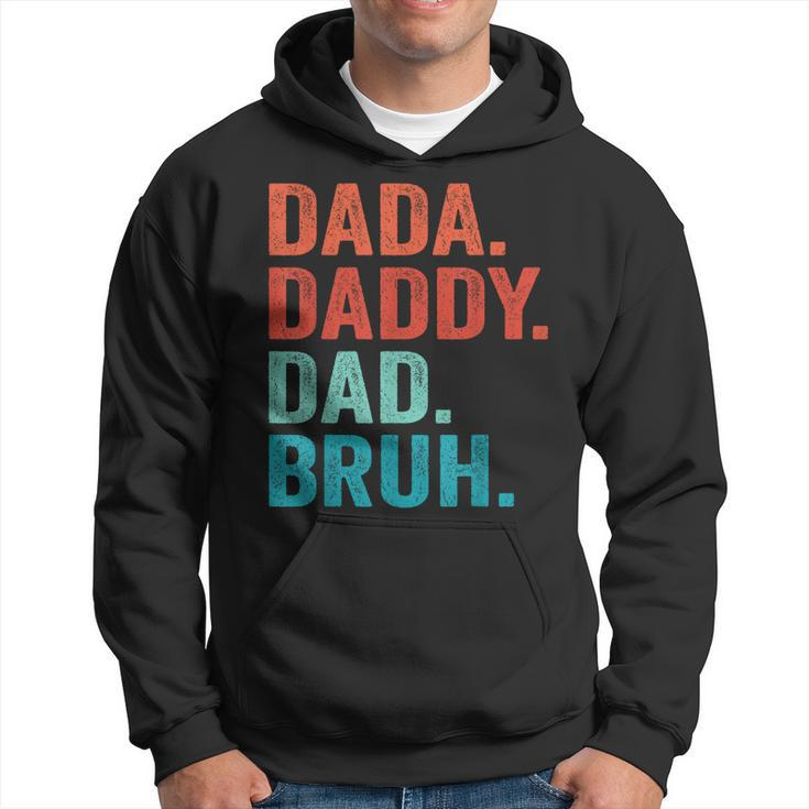 Fathers Day Dad Dada Daddy Bruh Vintage Father Funny Hoodie