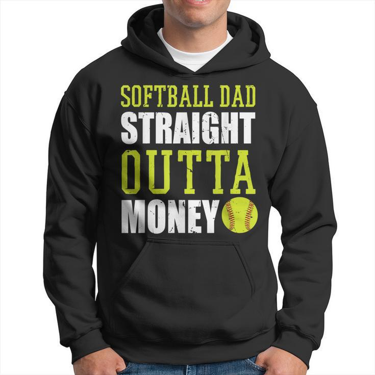Fathers Day Softball Dad Straight Outta Money  Hoodie