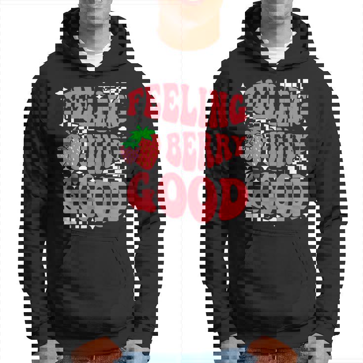 Feeling Berry Good Cute Strawberry Lovers Fruit Lovers Hoodie