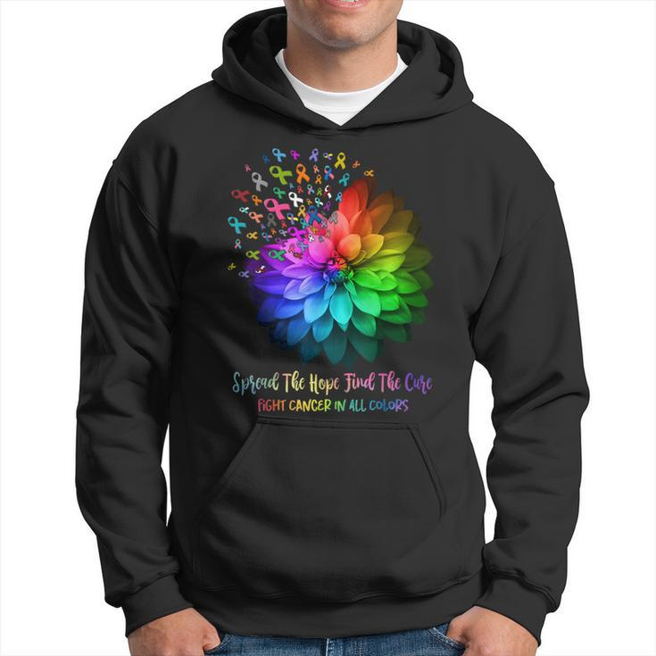 Fight Cancer In All Color Spread The Hope Find A Cure  Hoodie