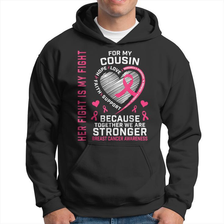Her Fight Is My Fight Cousin Breast Cancer Awareness Family Hoodie
