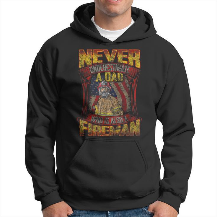 Firefighter Dad Never Underestimate Fireman Father Hoodie