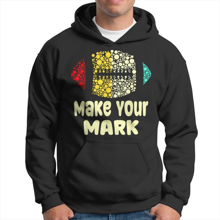 Football Dot Day International Dot Day Make Your Mark Hoodie