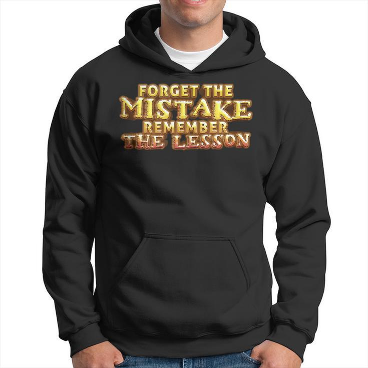 Forget The Mistake Remember The Lesson Motivation  Hoodie