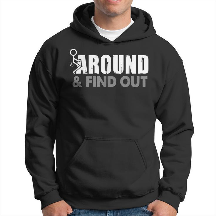 Funk Around And Find Out  Hoodie