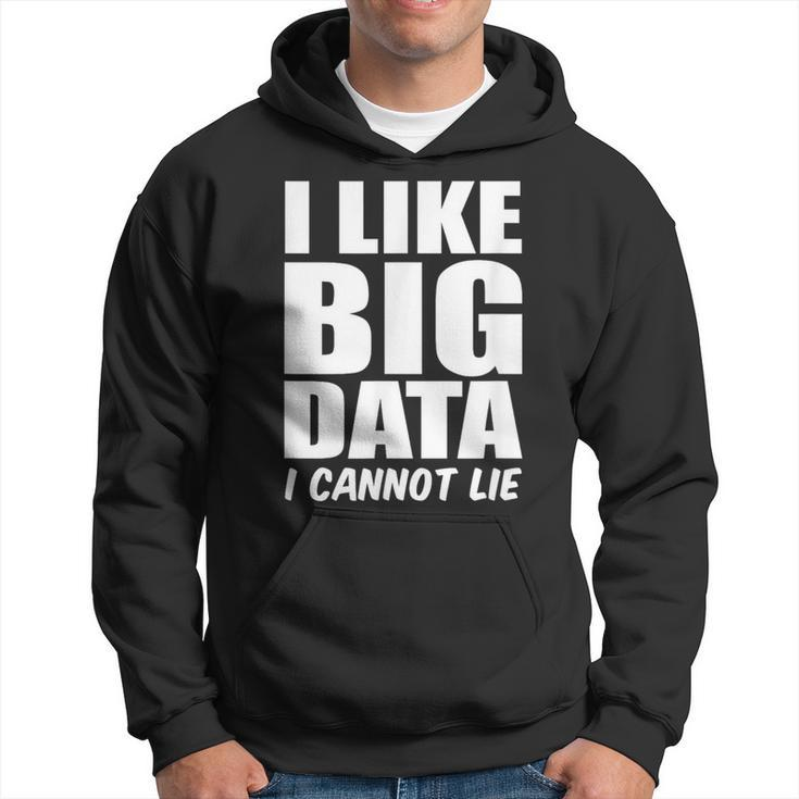 Behavior Analyst I Like Big Data I Cannot Lie Analyst Hoodie