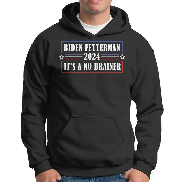 Funny Biden Fetterman 2024 Its A No Brainer Political  Hoodie