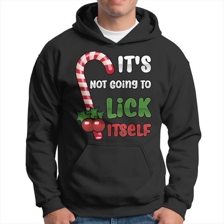 Christmas Candy Cane It's Not Going To Lick Itself Hoodie