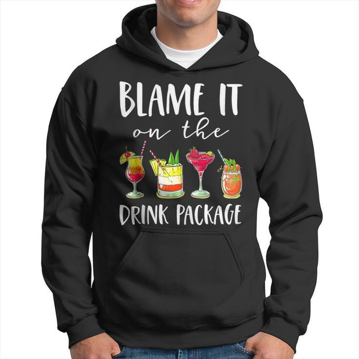 Funny Cruise Blame It On The Drink Package  Hoodie