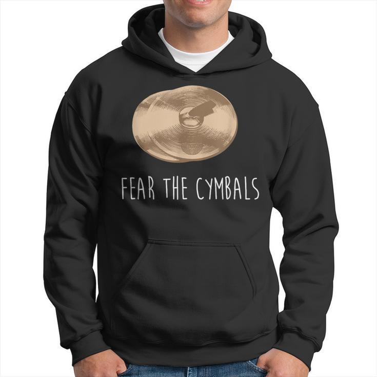 Cymbals Fear The Cymbals Marching Band Player Hoodie
